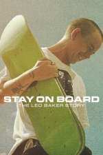 Watch Stay on Board: The Leo Baker Story 123MoviesFree