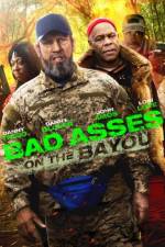 Watch Bad Asses on the Bayou 123MoviesFree