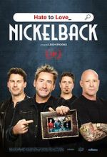 Watch Hate to Love: Nickelback 123MoviesFree