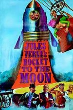 Watch Jules Verne\'s Rocket to the Moon 123MoviesFree