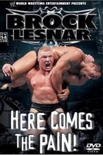 Watch WWE Brock Lesnar Here Comes the Pain 123MoviesFree