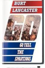 Watch Go Tell the Spartans 123MoviesFree