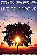 Watch Live to Forgive 123MoviesFree