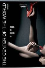Watch The Center of the World 123MoviesFree