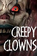 Watch Creepy Clowns 123MoviesFree