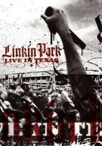 Watch Linkin Park: Live in Texas 123MoviesFree