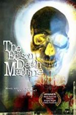Watch The Edison Death Machine 123MoviesFree