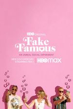 Watch Fake Famous 123MoviesFree