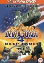 Watch Operation Delta Force 4: Deep Fault 123MoviesFree