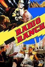 Watch Radio Ranch 123MoviesFree