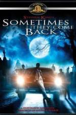 Watch Sometimes They Come Back 123MoviesFree