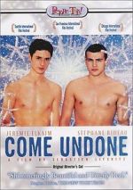 Watch Come Undone 123MoviesFree