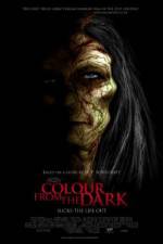 Watch Colour from the Dark 123MoviesFree