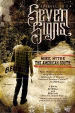 Watch Seven Signs Music Myth & the American South 123MoviesFree
