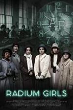 Watch Radium Girls 123MoviesFree