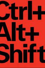 Watch Ctrl Alt Shift 123MoviesFree