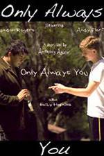 Watch Only Always You 123MoviesFree