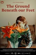 Watch The Ground Beneath Our Feet 123MoviesFree
