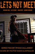 Watch Let\'s Not Meet 123MoviesFree
