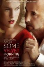 Watch Some Velvet Morning 123MoviesFree