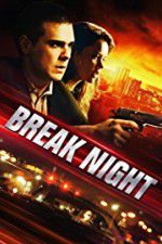 Watch Break Night 123MoviesFree