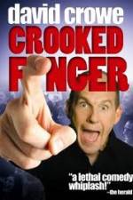 Watch David Crowe: Crooked Finger 123MoviesFree