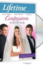 Watch Confessions of an American Bride 123MoviesFree