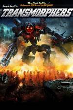 Watch Transmorphers 123MoviesFree