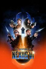 Watch The Adventures of Nexus VI 123MoviesFree