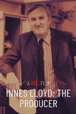 Watch Innes Lloyd: The Producer 123MoviesFree