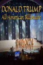 Watch Donald Trump All American Billionaire 123MoviesFree