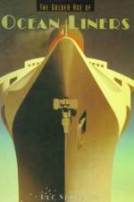 Watch The Golden Age of Liners 123MoviesFree