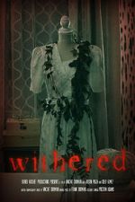 Watch Withered (Short 2022) 123MoviesFree