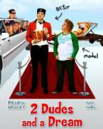 Watch 2 Dudes and a Dream 123MoviesFree