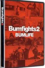 Watch Bumfights 2: Bumlife 123MoviesFree