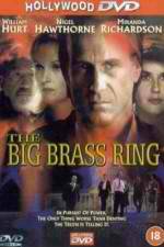 Watch The Big Brass Ring 123MoviesFree
