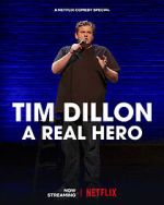 Watch Tim Dillon: A Real Hero (TV Special 2022) 123MoviesFree