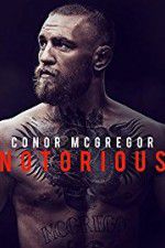 Watch Conor McGregor: Notorious 123MoviesFree
