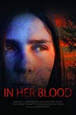 Watch In Her Blood 123MoviesFree