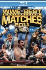 Watch Best Pay Per View Matches of 2011 123MoviesFree