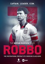 Watch Robbo: The Bryan Robson Story 123MoviesFree