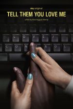 Watch Tell Them You Love Me 123MoviesFree