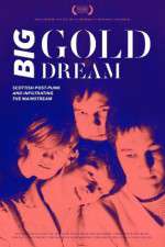 Watch Big Gold Dream 123MoviesFree