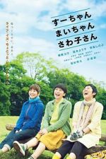 Watch Sue, Mai & Sawa: Righting the Girl Ship 123MoviesFree
