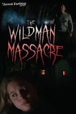 Watch The Wildman Massacre 123MoviesFree