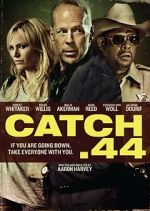 Watch Catch .44 123MoviesFree