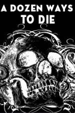 Watch A Dozen Ways to Die 123MoviesFree