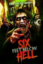 Watch Six Feet Below Hell 123MoviesFree