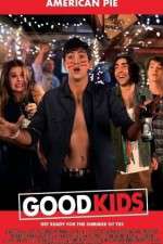 Watch Good Kids 123MoviesFree