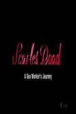 Watch Scarlet Road: A Sex Worker�s Journey 123MoviesFree